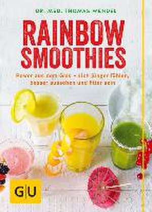 Rainbow Smoothies de Thomas Wendel