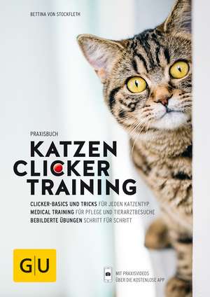 Praxisbuch Katzen-Clickertraining de Bettina von Stockfleth