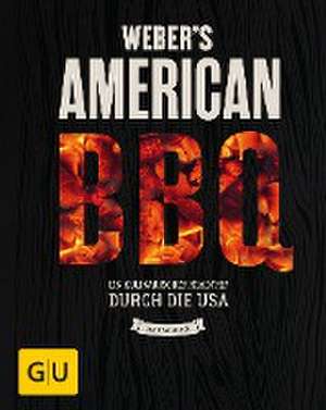 Weber's American BBQ de Jamie Purviance