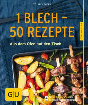 1 Blech - 50 Rezepte de Volker Eggers