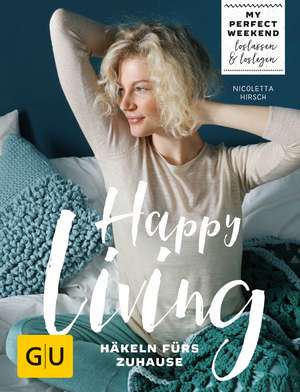 Happy living de Nicoletta Hirsch