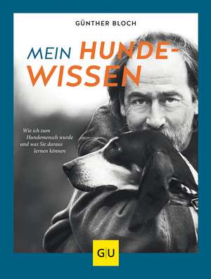 Mein Hundewissen de Günther Bloch