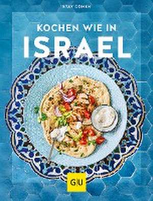 Kochen wie in Israel de Stav Cohen