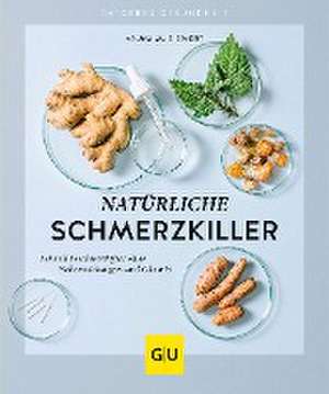 Natürliche Schmerzkiller de Aruna M. Siewert