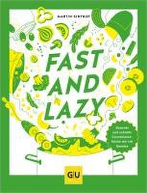 Fast & Lazy de Martin Kintrup