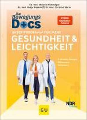 Die Bewegungs-Docs - Unser Programm für mehr Gesundheit und Leichtigkeit de Melanie Hümmelgen