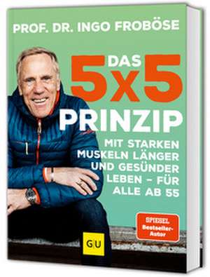 Das 5x5-Prinzip de Ingo Froböse