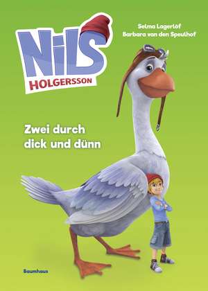 Nils Holgersson 02 - Zwei durch dick und dünn de Barbara van den Speulhof