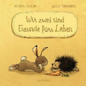 Wir zwei sind Freunde fürs Leben (Mini-Ausgabe) de Michael Engler