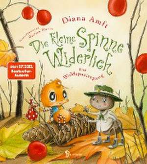 Die kleine Spinne Widerlich - Der Waldspaziergang de Diana Amft