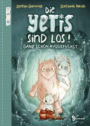 Die Yetis sind los! - Ganz schön ausgefuchst (Band 2) de Stefan Gemmel