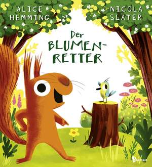 Der Blumenretter de Alice Hemming