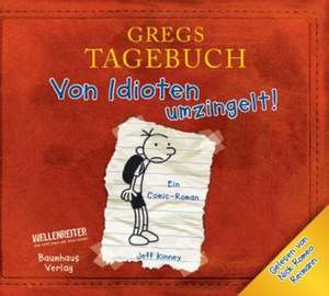 Gregs Tagebuch 01. Von Idioten umzingelt de Jeff Kinney