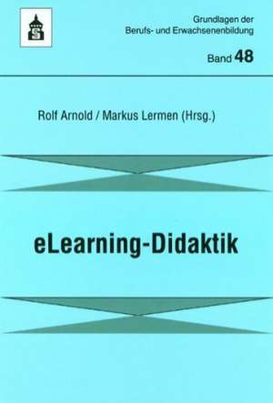 eLearning-Didaktik de Rolf Arnold