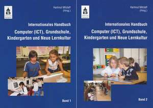 Internationales Handbuch Computer (ICT), Grundschule, Kindergarten und Neue Lernkultur de Hartmut Mitzlaff