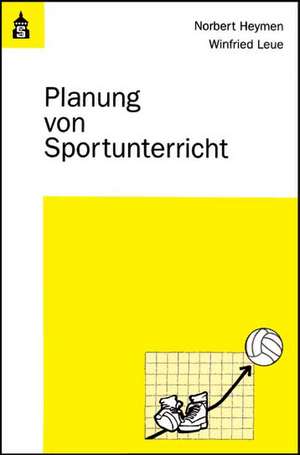 Planung von Sportunterricht de Norbert Heymen