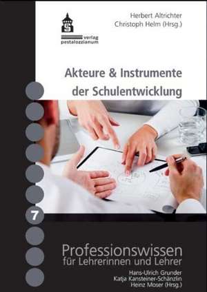 Akteure & Instrumente der Schulentwicklung de Herbert Altrichter