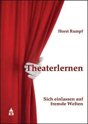 Theaterlernen de Horst Rumpf