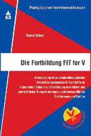 Die Fortbildung FIT for V de Bernd Albert