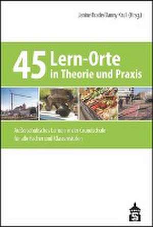 45 Lern-Orte in Theorie und Praxis de Janine Brade