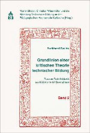 Grundlinien einer kritischen Theorie technischer Bildung Band 2 de Burkhard Sachs