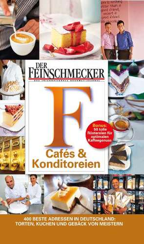 DER FEINSCHMECKER Guide Cafés & Konditoreien