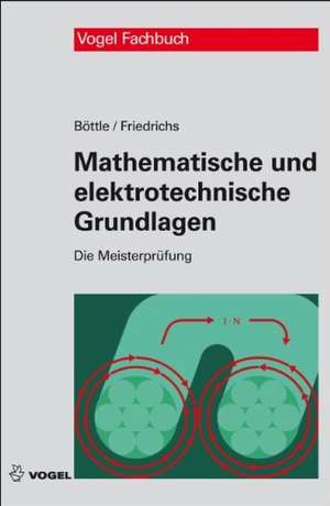 Mathematische und elektrotechnische Grundlagen de Peter Böttle