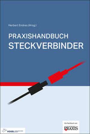 Praxishandbuch Steckverbinder de Herbert Endres