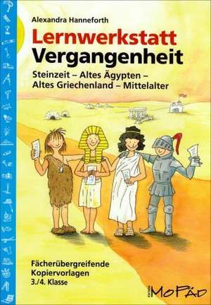 Lernwerkstatt Vergangenheit de Alexandra Hanneforth