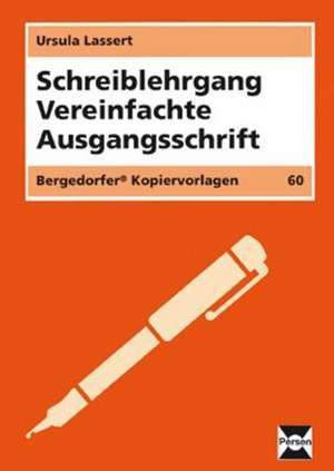 Schreiblehrgang Vereinfachte Ausgangsschrift de Ursula Lassert