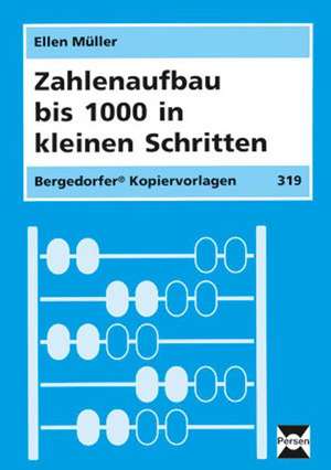 Zahlenaufbau bis 1000 in kleinen Schritten de Ellen Müller