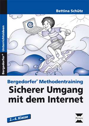 Sicherer Umgang mit dem Internet de Bettina Schütz