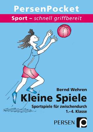 Kleine Spiele de Bernd Wehren