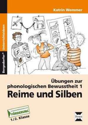 Übungen zur phonologischen Bewusstheit 1. Reime und Silben de Katrin Wemmer