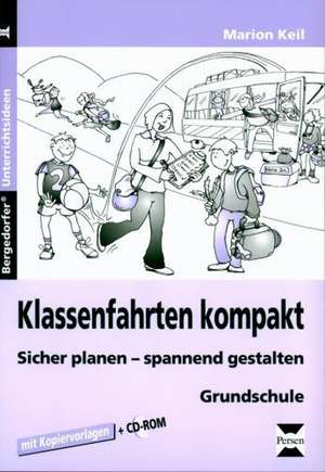 Klassenfahrten kompakt de Marion Keil