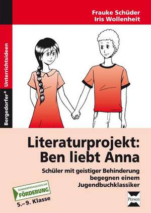 Literaturprojekt: Ben liebt Anna de Frauke Schüder