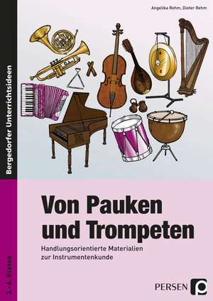 Von Pauken und Trompeten de Angelika Rehm