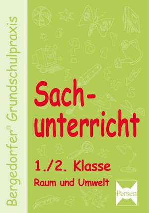 Sachunterricht 1./2. Klasse. Raum und Umwelt