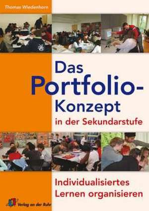 Das Portfolio-Konzept in der Sekundarstufe de Thomas Wiedenhorn