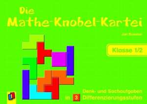 Die Mathe-Knobel-Kartei Klasse 1/2 de Jan Boesten