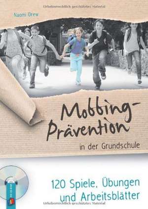 Mobbing-Prävention in der Grundschule de Naomi Drew