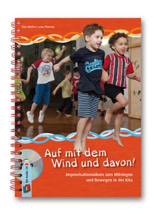 Auf mit dem Wind und davon! de Tina Weiler