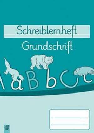 Schreiblernheft: Grundschrift