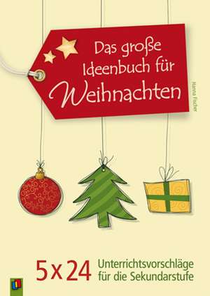 Das große Ideenbuch für Weihnachten de Hanna Fischer