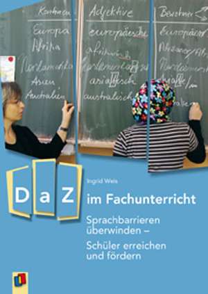 DaZ im Fachunterricht de Ingrid Weis