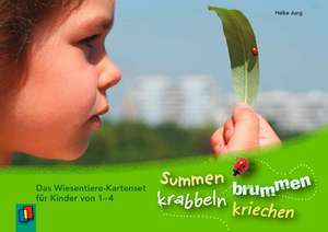 Summen, brummen, krabbeln, kriechen de Heike Jung