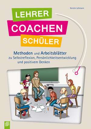 Lehrer coachen Schüler de Kerstin Lehmann