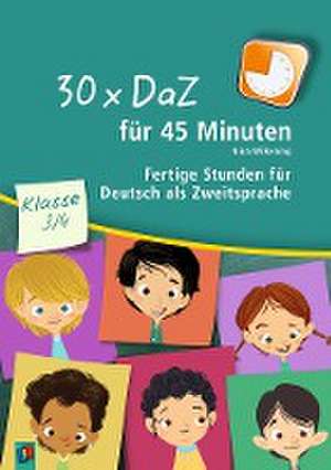 30 x DaZ für 45 Minuten - Klasse 3/4 de Nina Wilkening