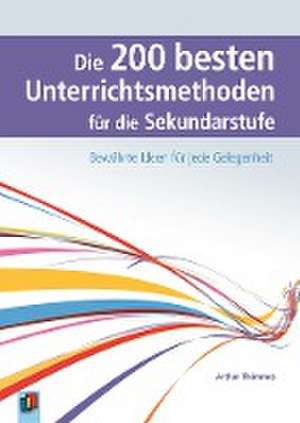 Die 200 besten Unterrichtsmethoden für die Sekundarstufe de Arthur Thömmes