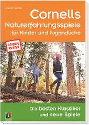 Cornells Naturerfahrungsspiele für Kinder und Jugendliche de Joseph Cornell